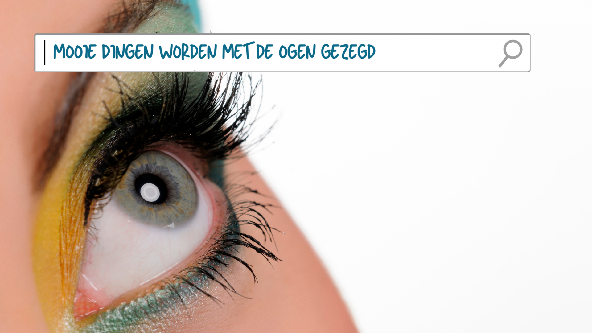 mooie dingen worden met ogen gezegd